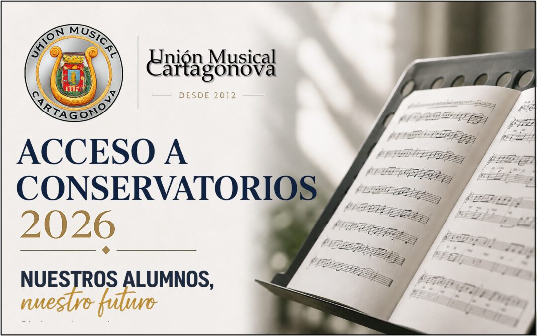 La Unión Musical Cartagonova logra un excelente resultado en las pruebas de acceso a los Conservatorios Profesional y Superior