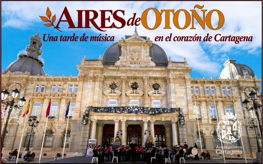«Aires de Otoño», música en el corazón de Cartagena